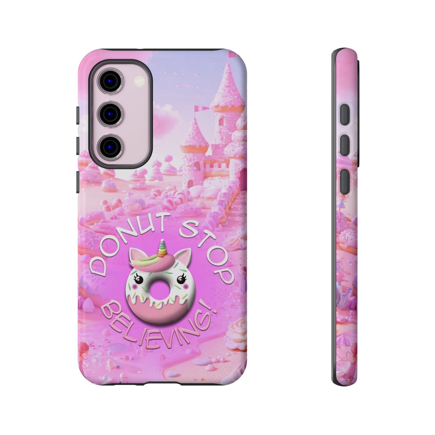 Phone Case - Donut Stop Believing Tough Phone Case with Cute Unicorn Design