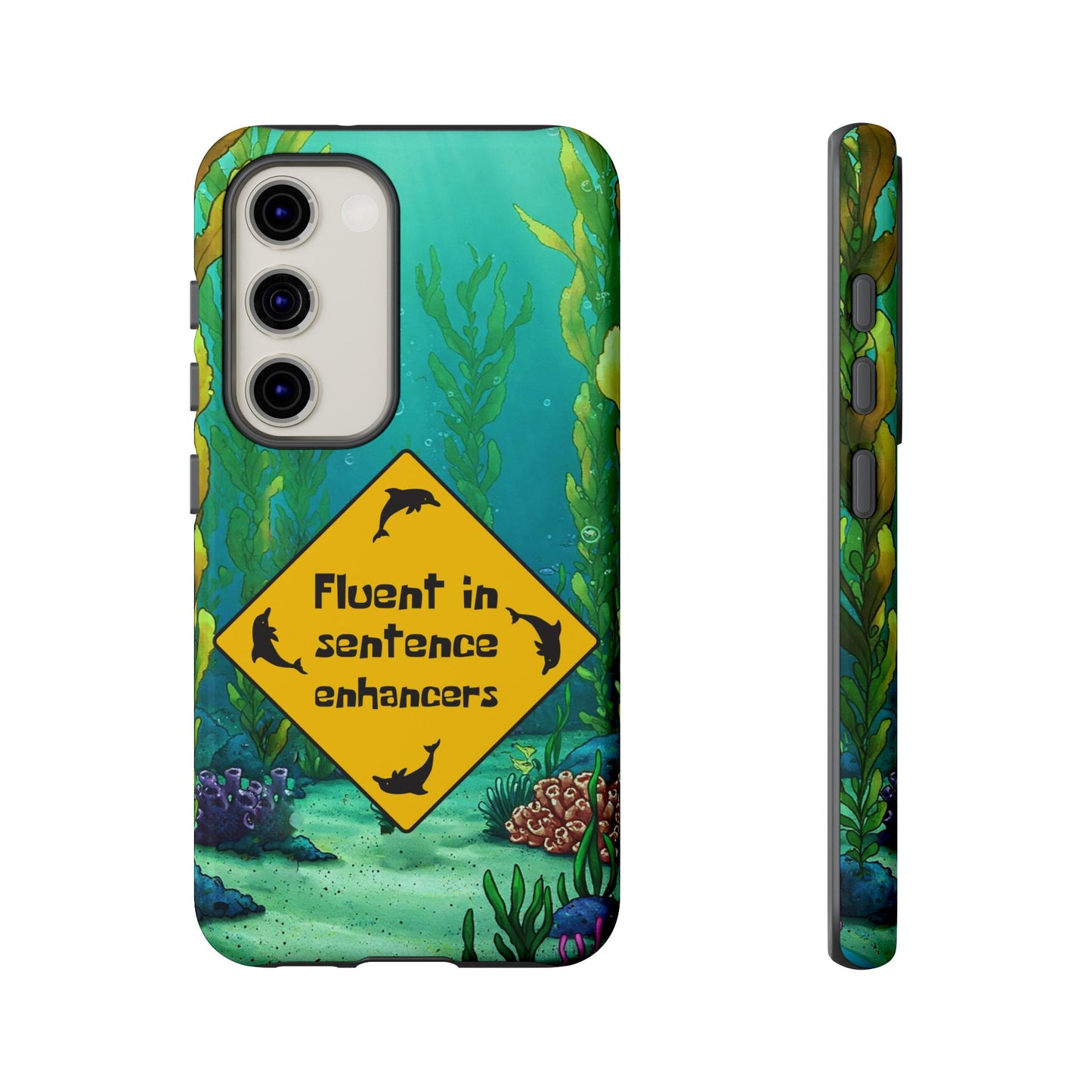 Fluent in Sentence Enhancers Phone Case - Colorful Marine Design