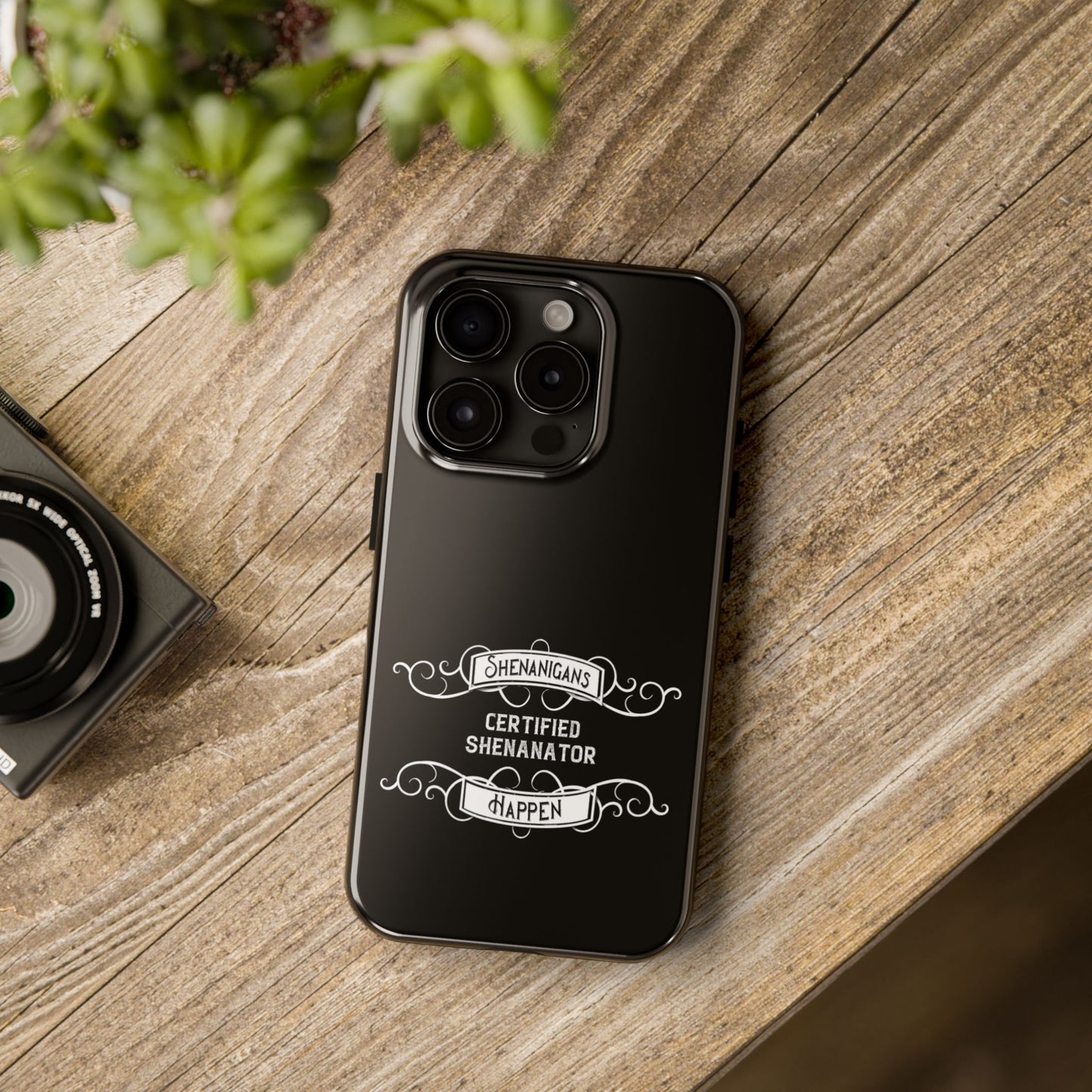 Phone Case - Shenanigans Happen Funny Design
