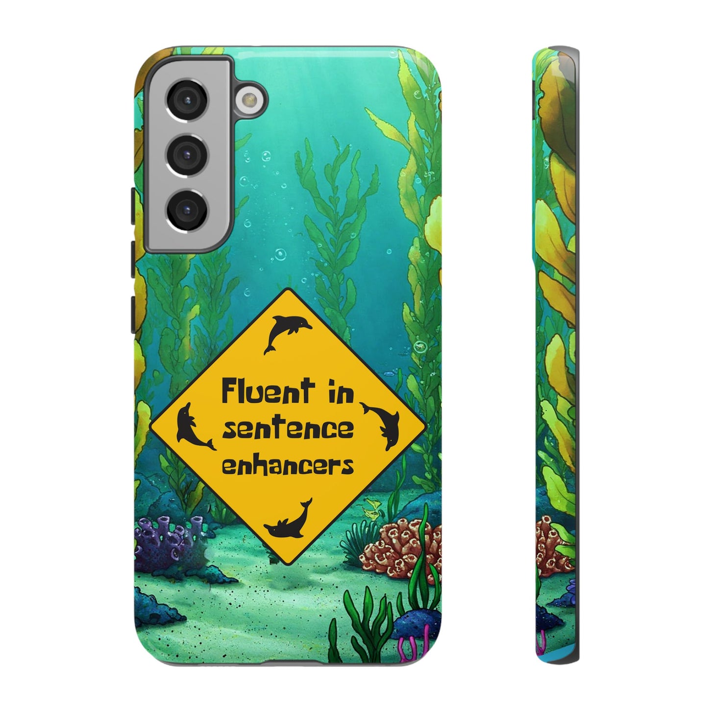 Fluent in Sentence Enhancers Phone Case - Colorful Marine Design