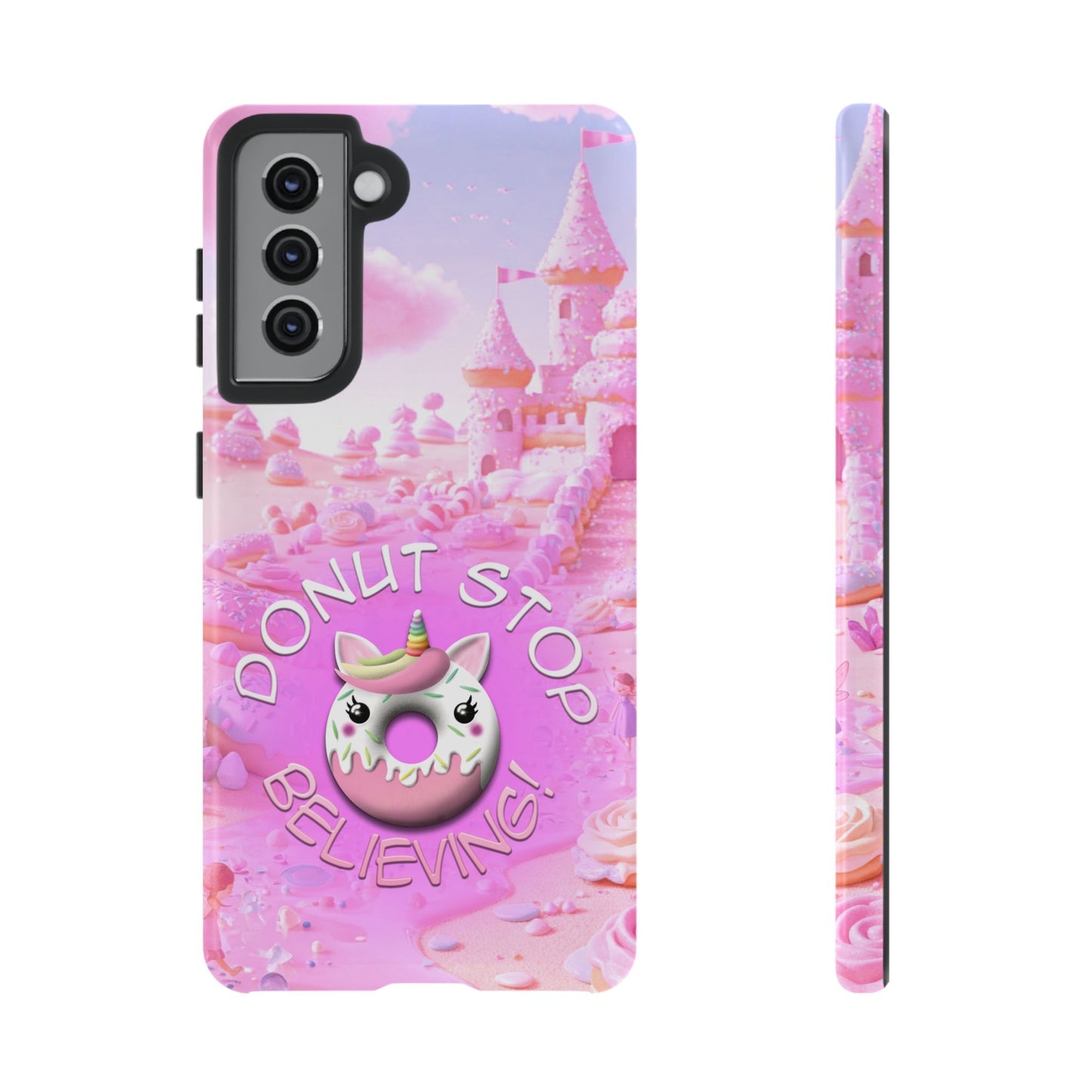 Phone Case - Donut Stop Believing Tough Phone Case with Cute Unicorn Design