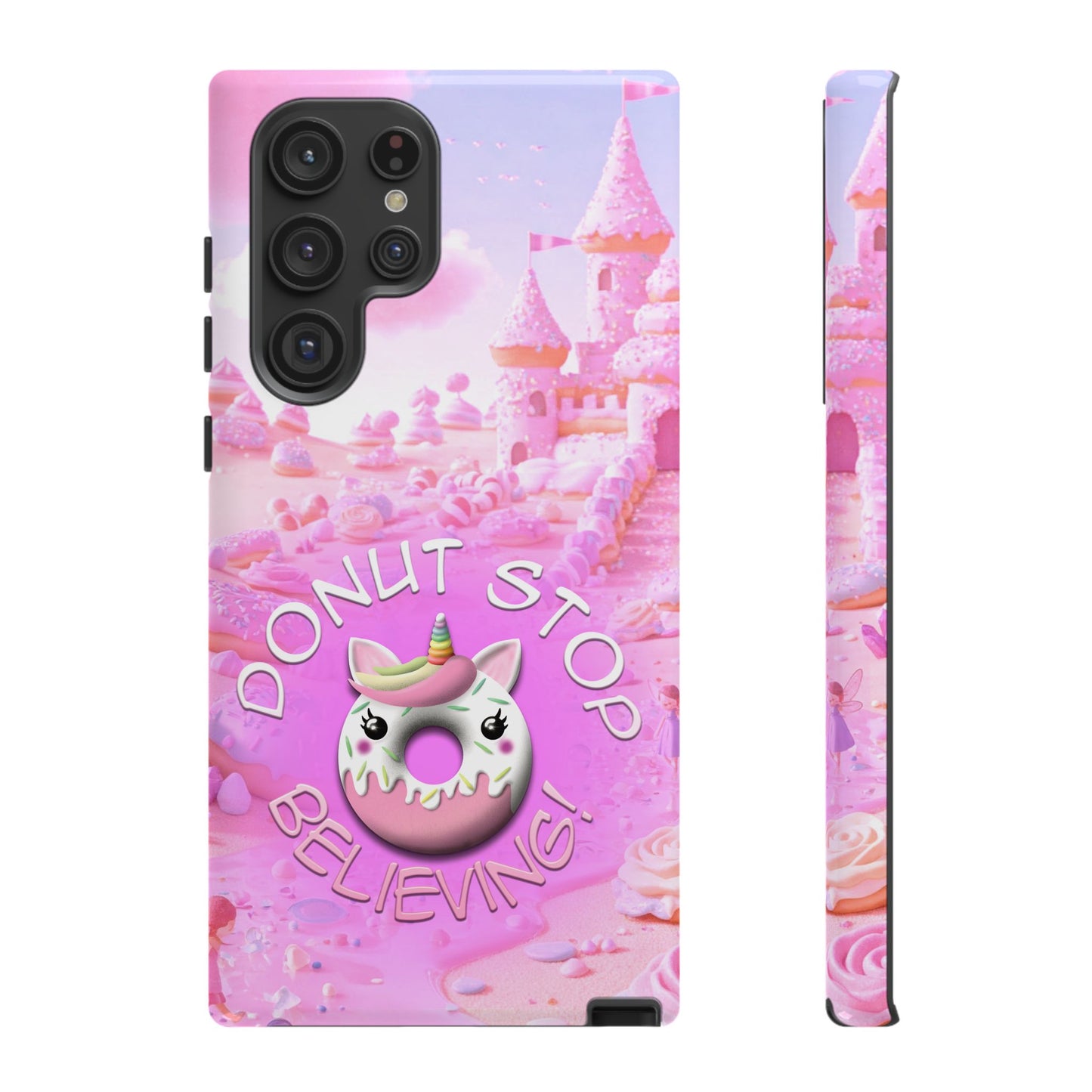 Phone Case - Donut Stop Believing Tough Phone Case with Cute Unicorn Design