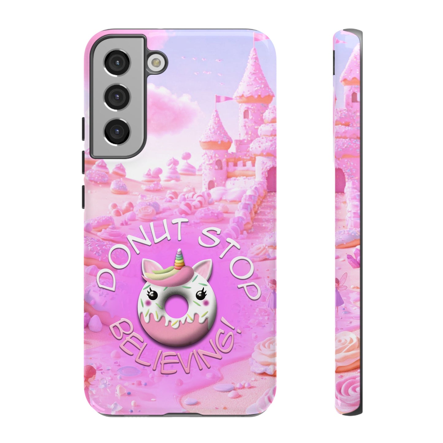 Phone Case - Donut Stop Believing Tough Phone Case with Cute Unicorn Design