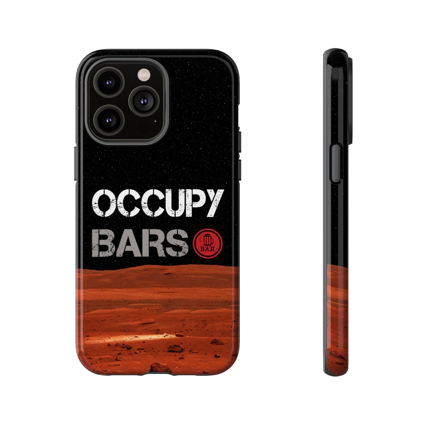 Phone Case - Occupy Bars Tough Phone Case with Scene from Mars