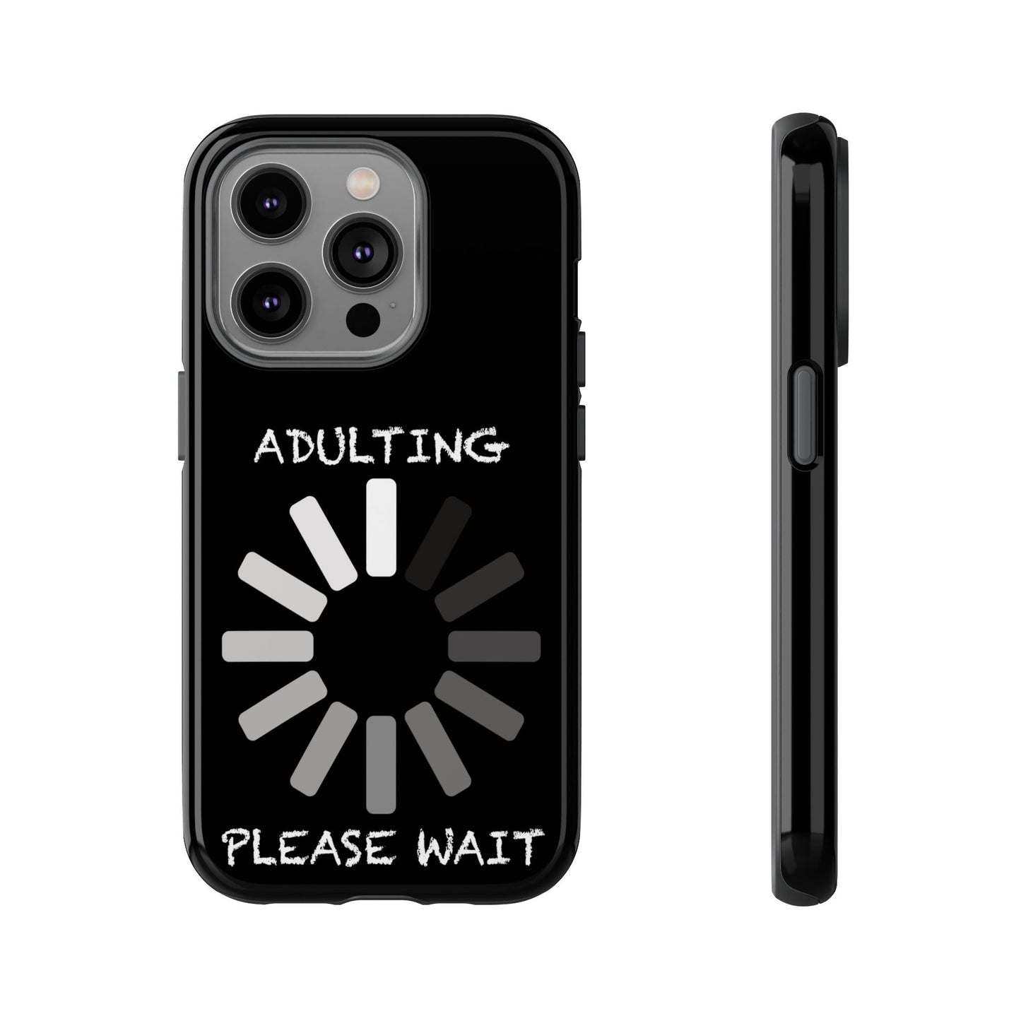 Phone Case - Adulting Please Wait Funny Tough Cases for Adults