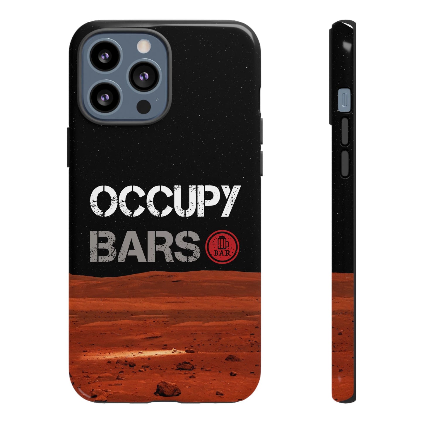Phone Case - Occupy Bars Tough Phone Case with Scene from Mars