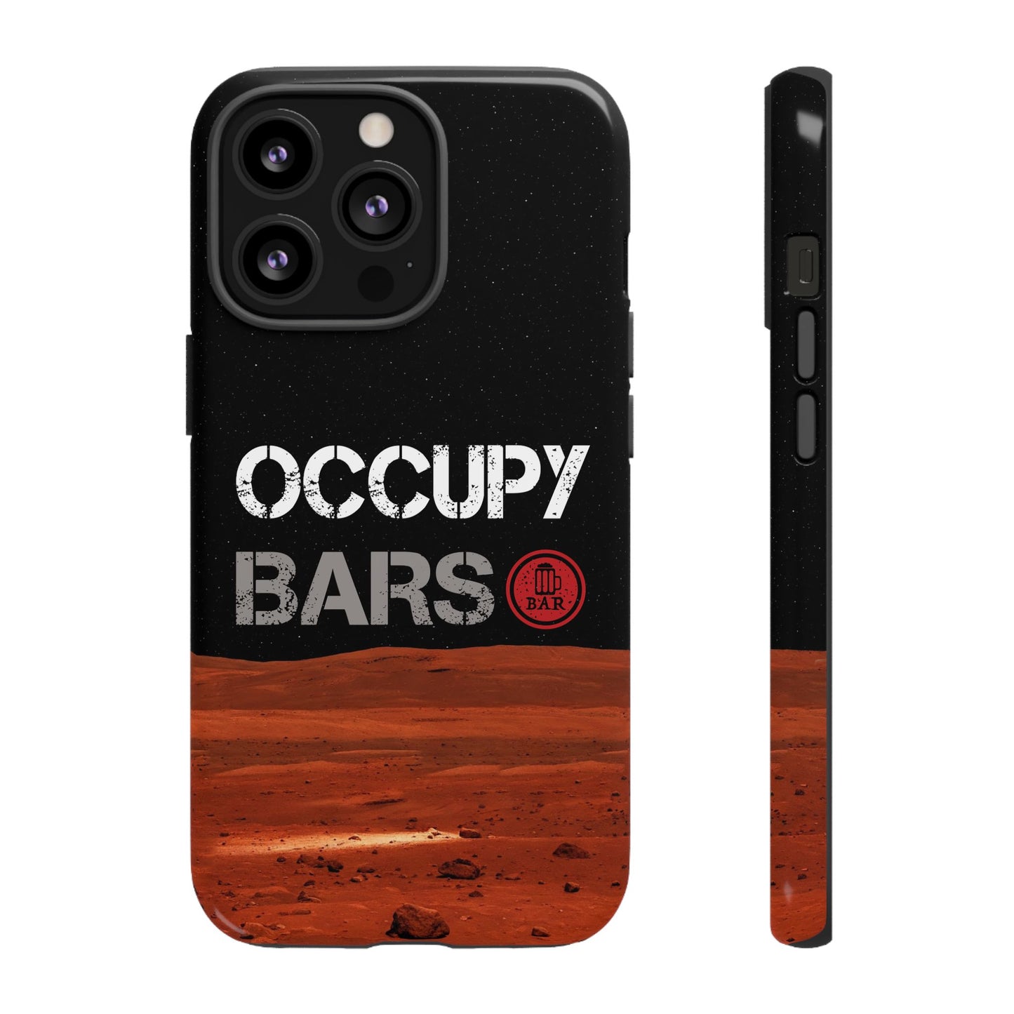 Phone Case - Occupy Bars Tough Phone Case with Scene from Mars