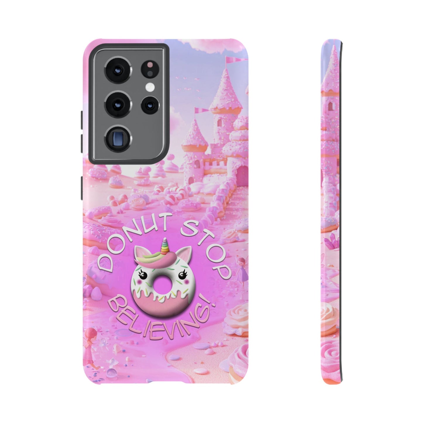 Phone Case - Donut Stop Believing Tough Phone Case with Cute Unicorn Design