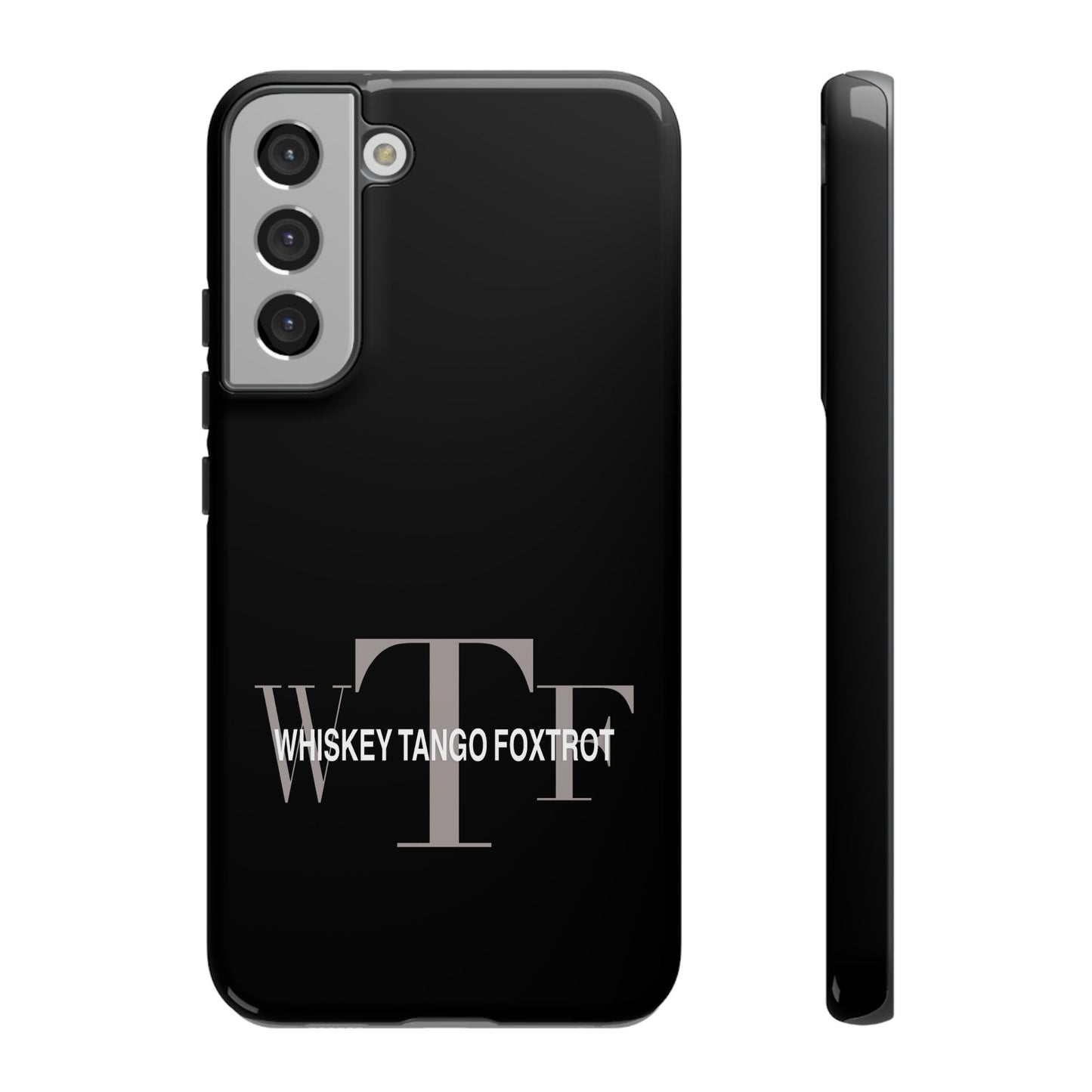 Phone Case - Whiskey, Tango, Foxtrot - WTF Tough Case