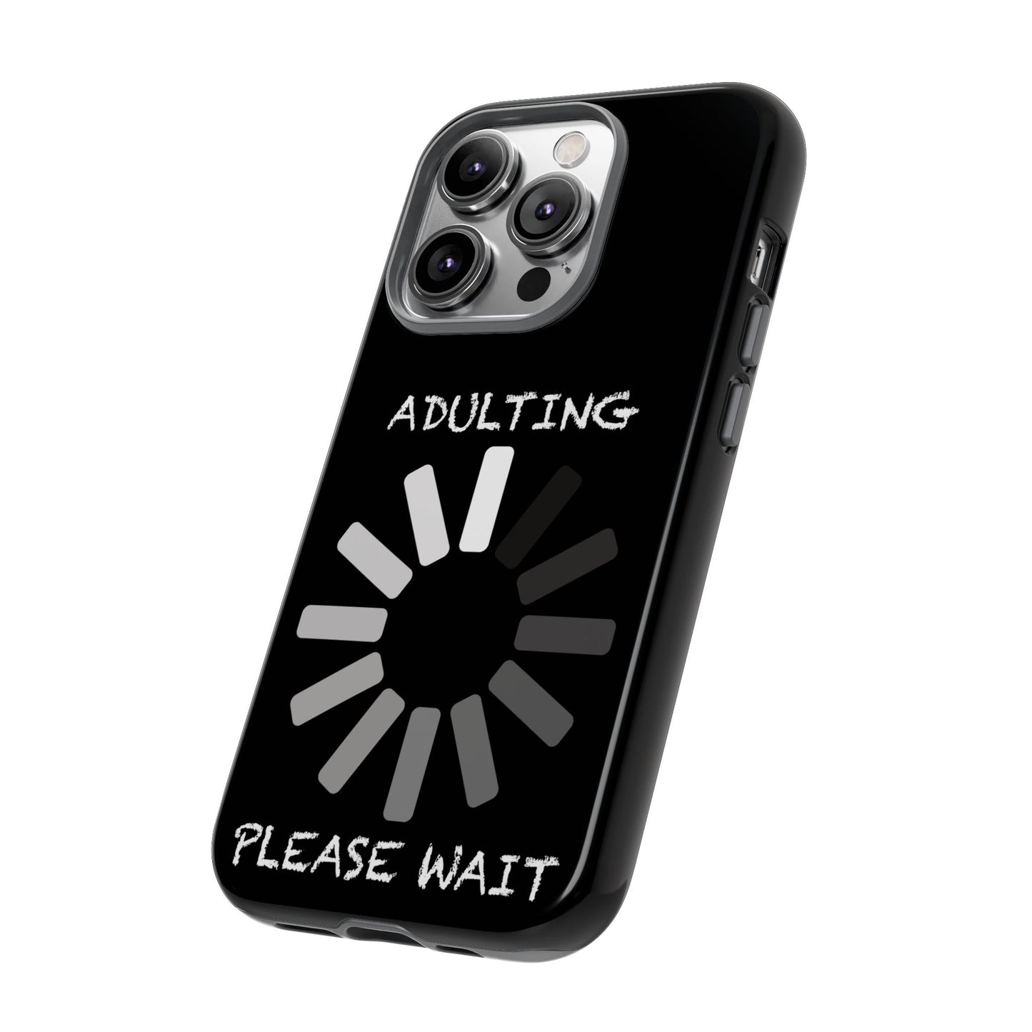 Phone Case - Adulting Please Wait Funny Tough Cases for Adults