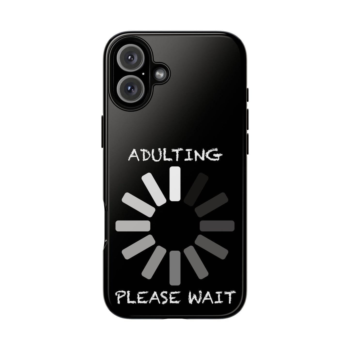 Phone Case - Adulting Please Wait Funny Tough Cases for Adults