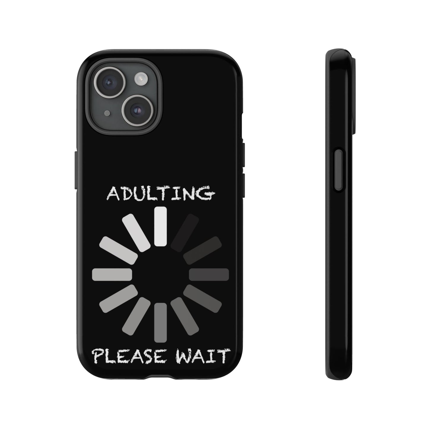 Phone Case - Adulting Please Wait Funny Tough Cases for Adults