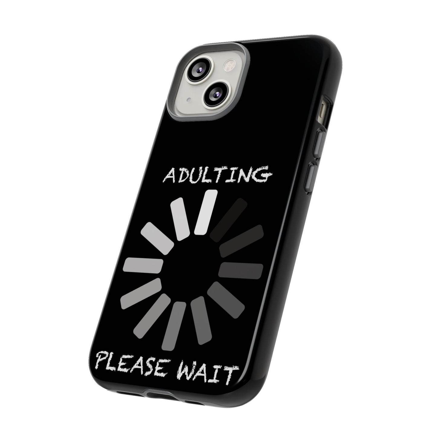 Phone Case - Adulting Please Wait Funny Tough Cases for Adults