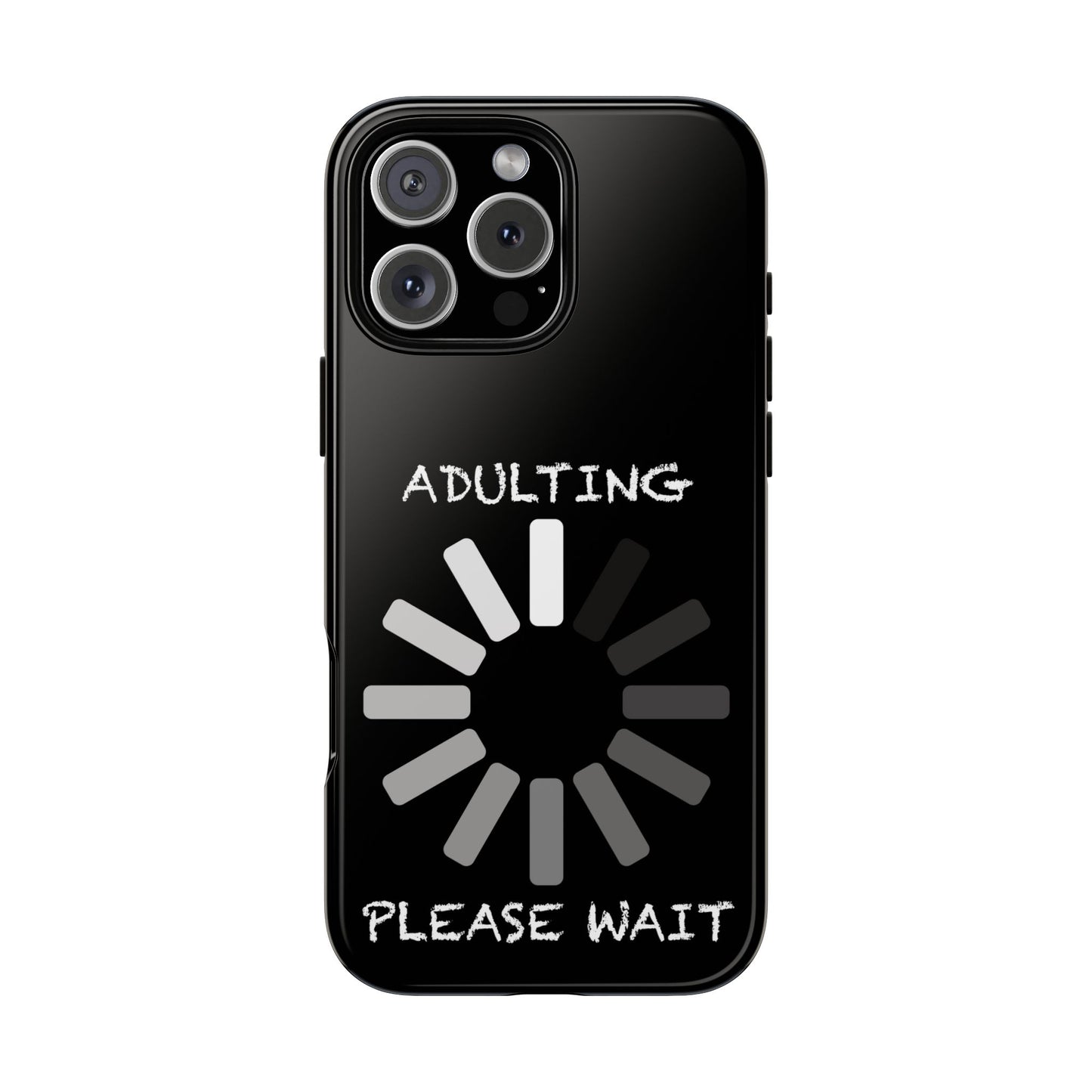 Phone Case - Adulting Please Wait Funny Tough Cases for Adults