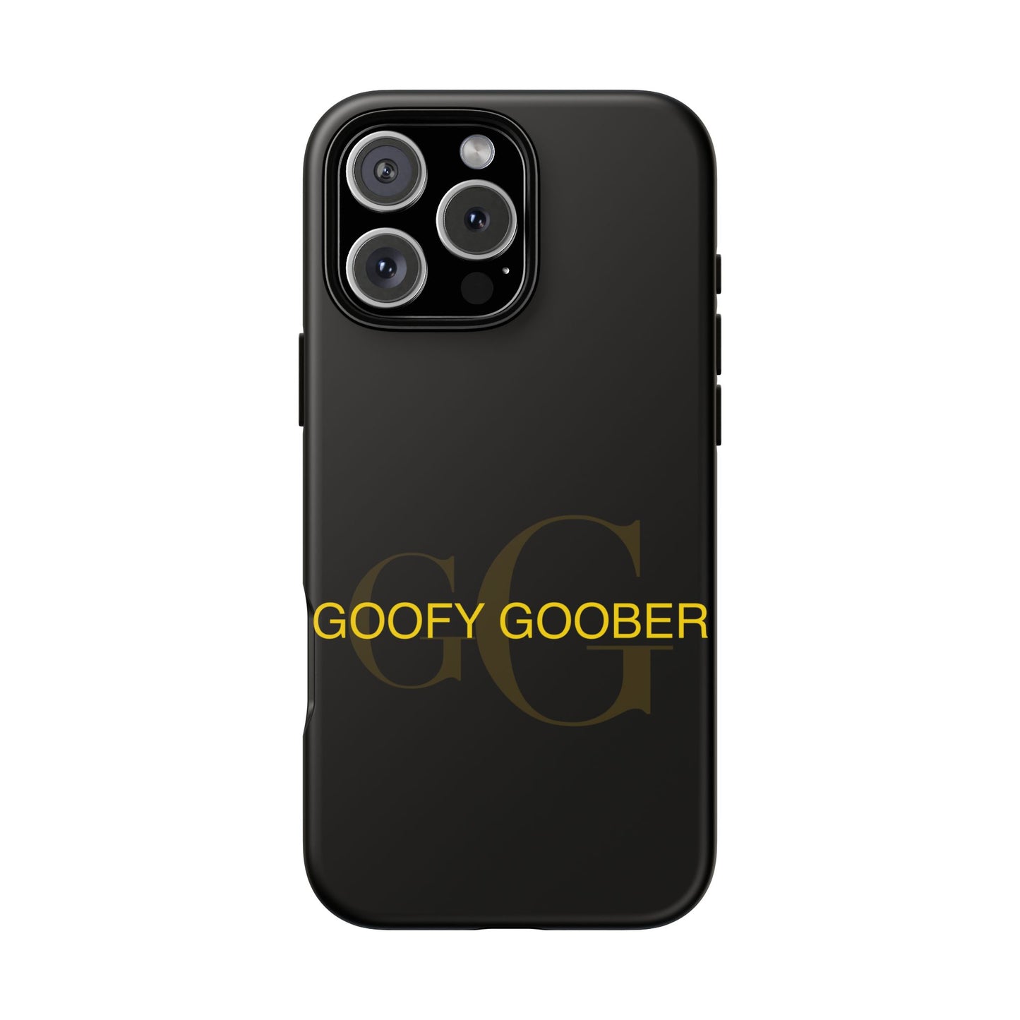 Phone Cases Goofy Goober