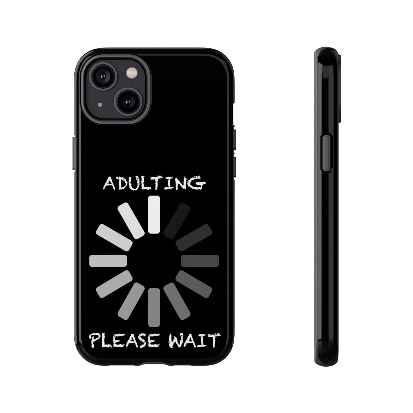 Phone Case - Adulting Please Wait Funny Tough Cases for Adults