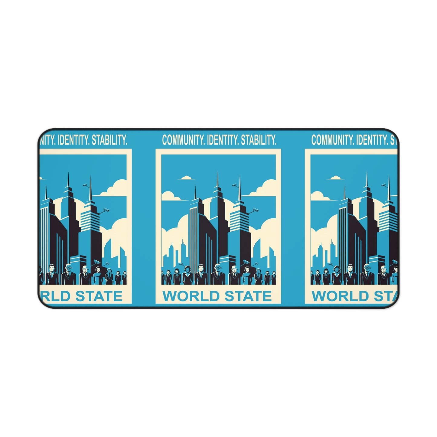 Desk Mat - Brave New World Community Integrity Stability Dystopian Future