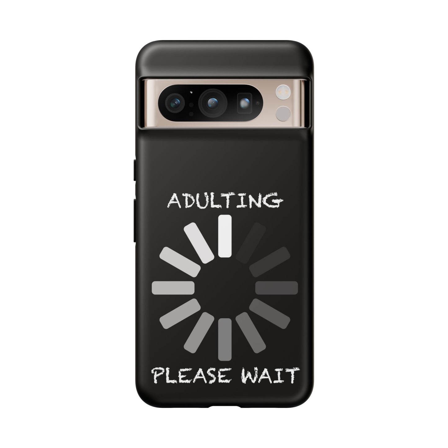 Phone Case - Adulting Please Wait Funny Tough Cases for Adults