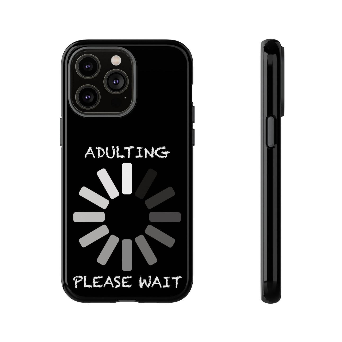 Phone Case - Adulting Please Wait Funny Tough Cases for Adults