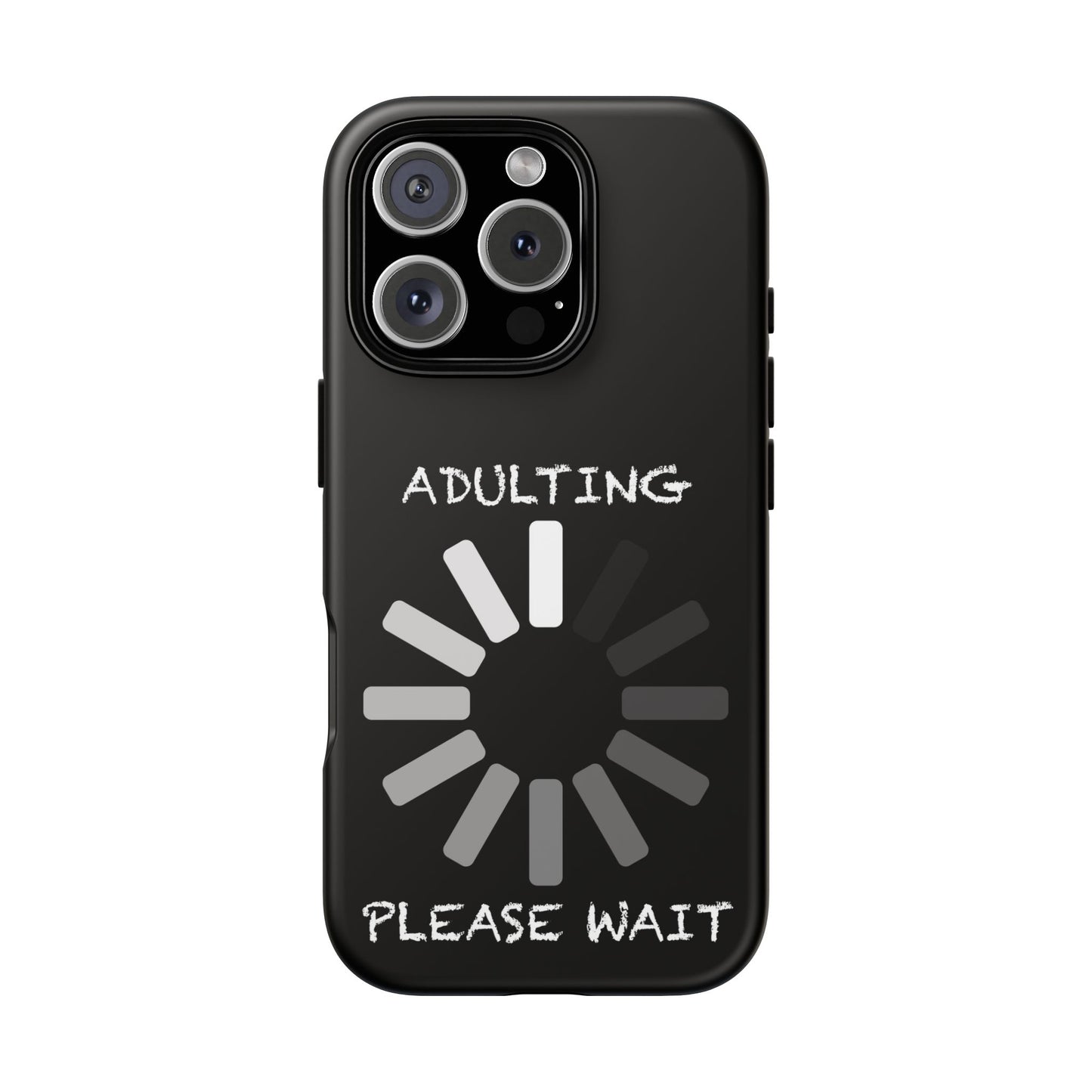 Phone Case - Adulting Please Wait Funny Tough Cases for Adults