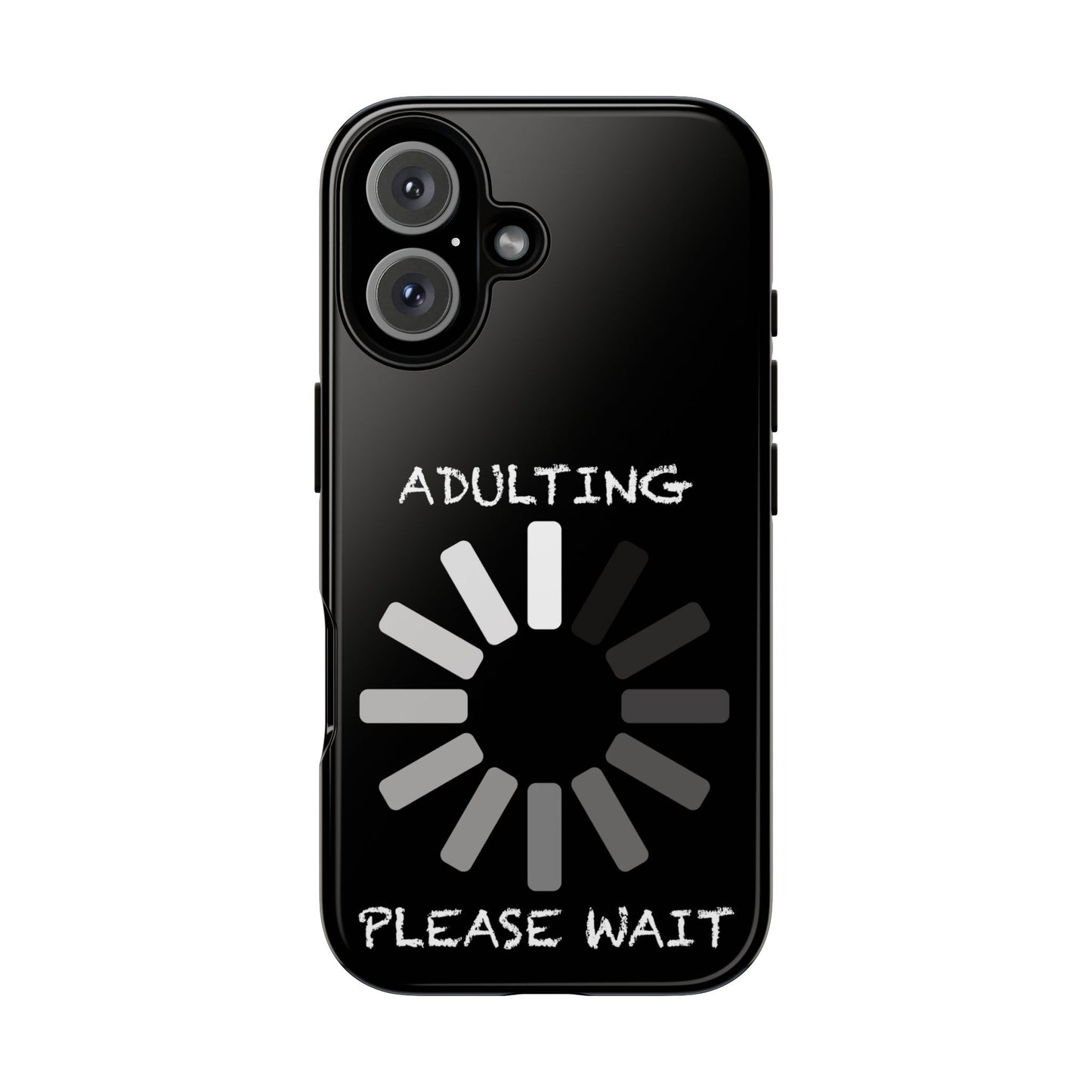 Phone Case - Adulting Please Wait Funny Tough Cases for Adults