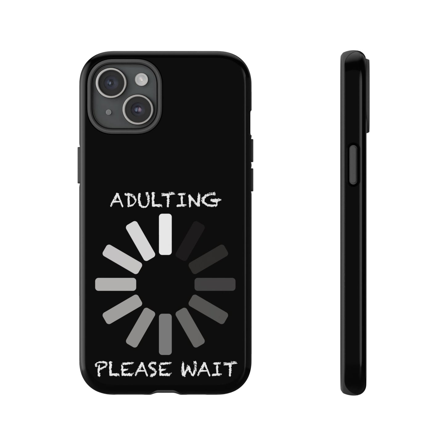 Phone Case - Adulting Please Wait Funny Tough Cases for Adults