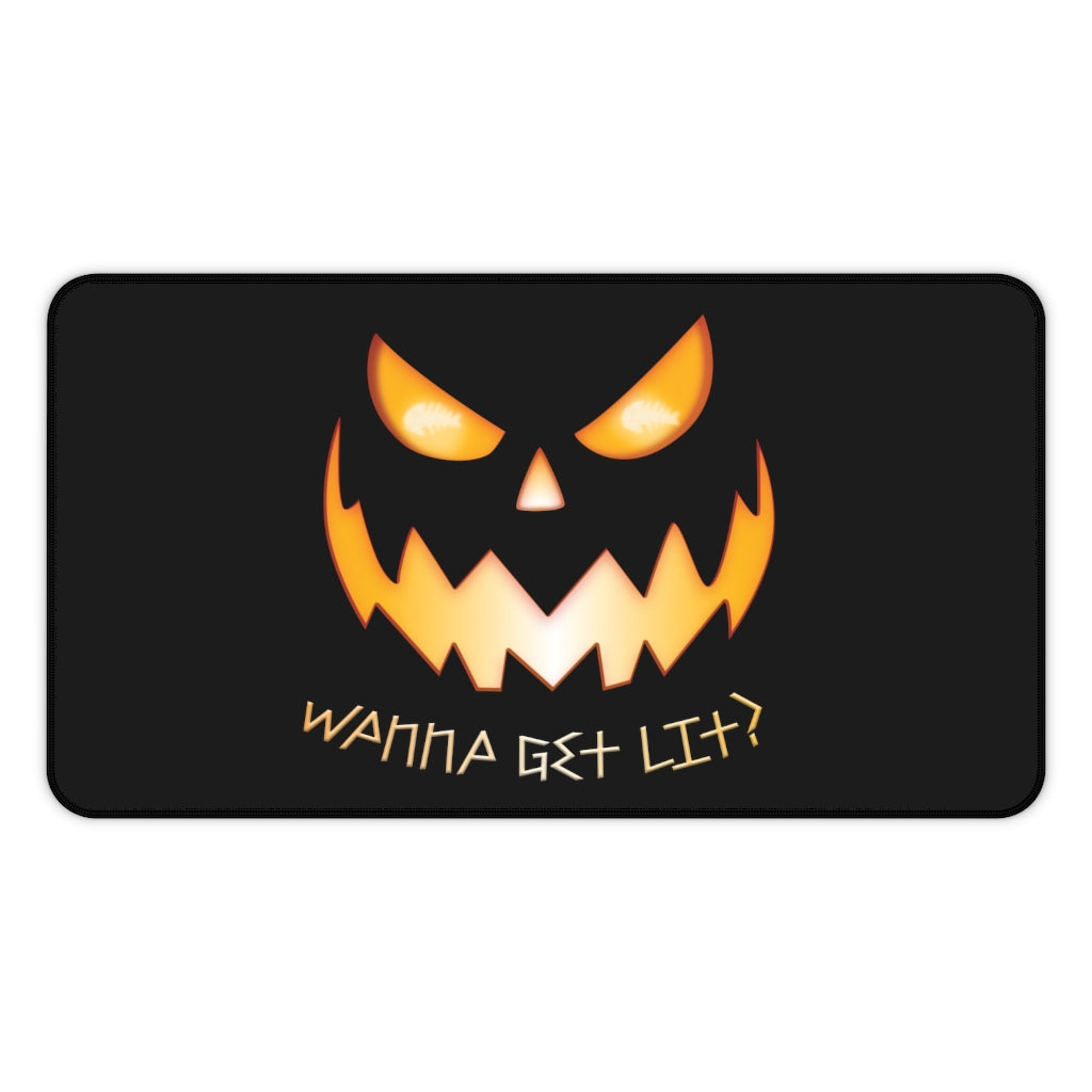 Wanna Get Lit Pumpkin Desk Mat