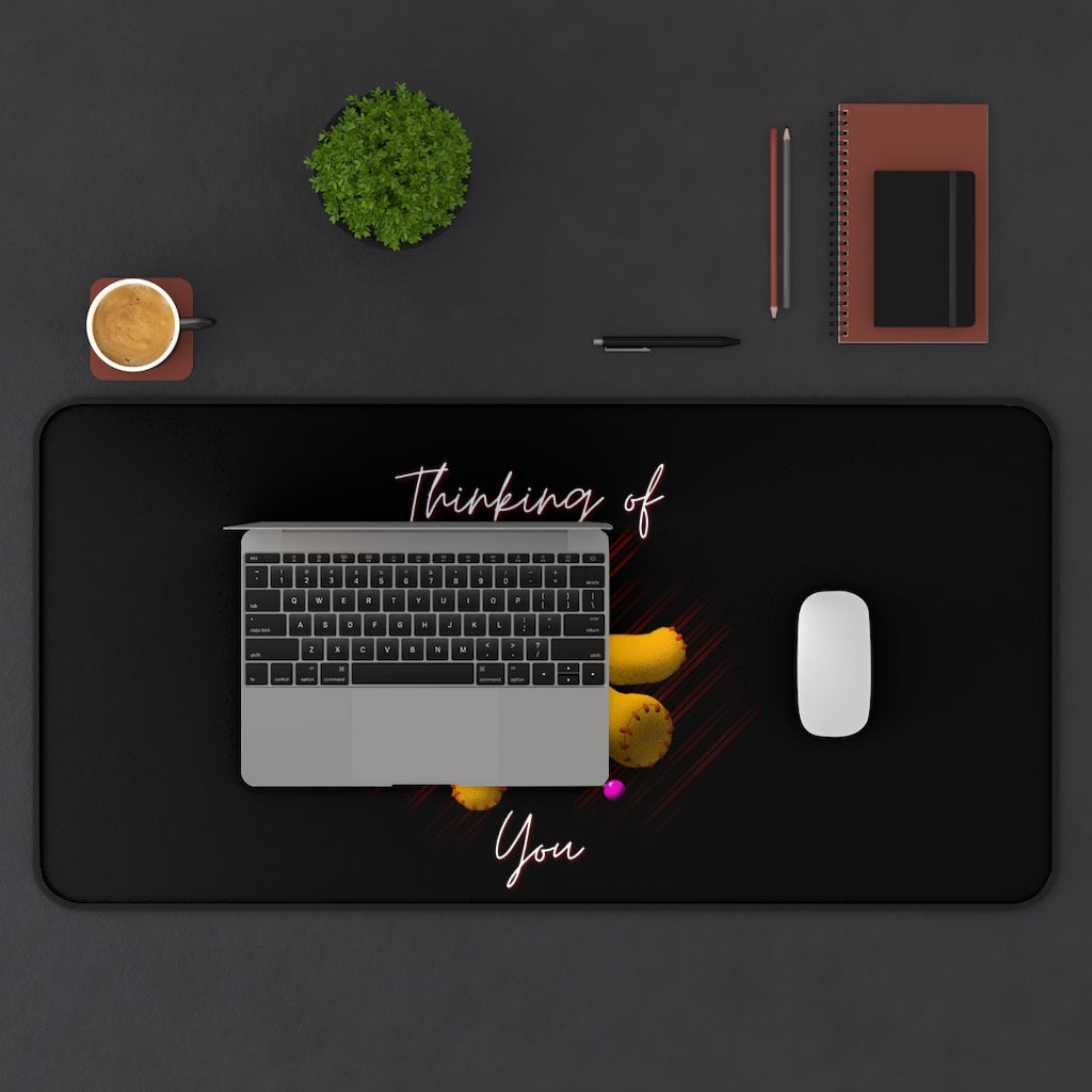 Thinking of You Desk Mat