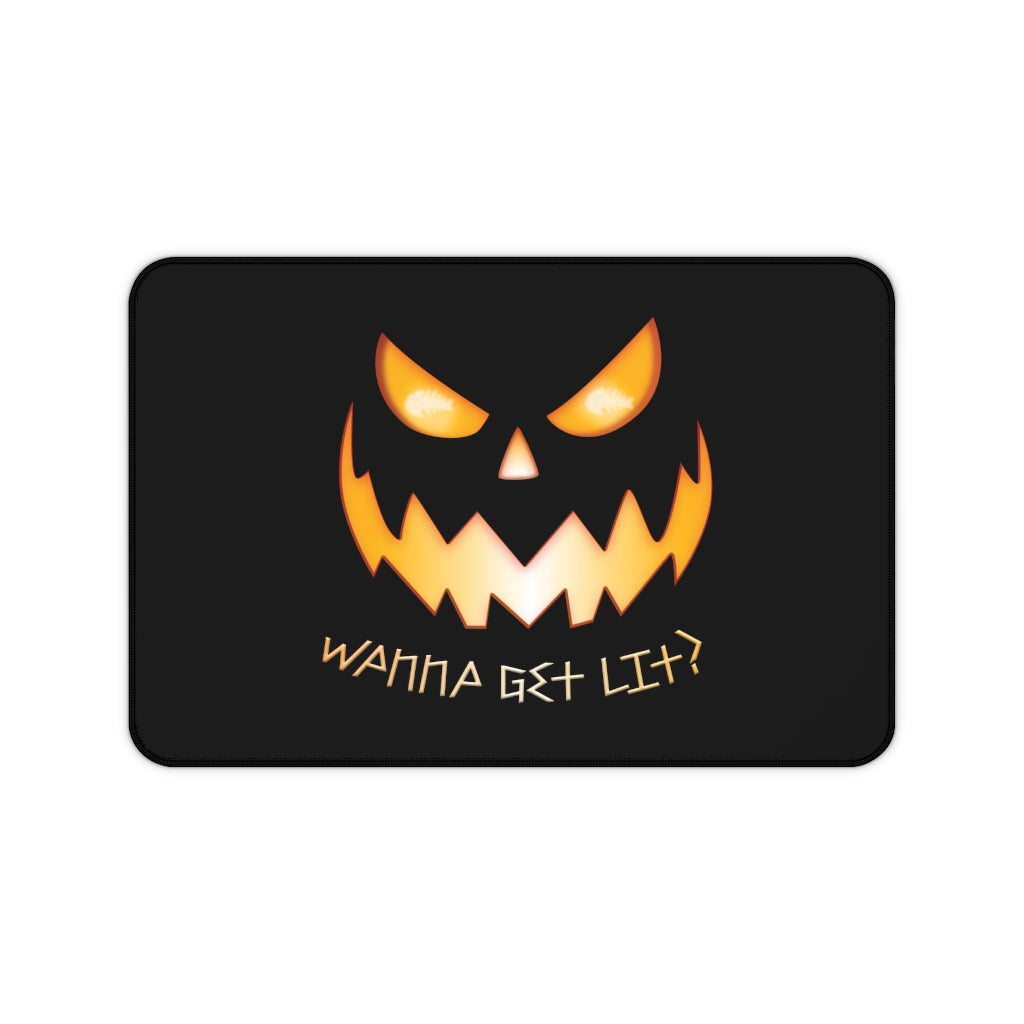 Wanna Get Lit Pumpkin Desk Mat