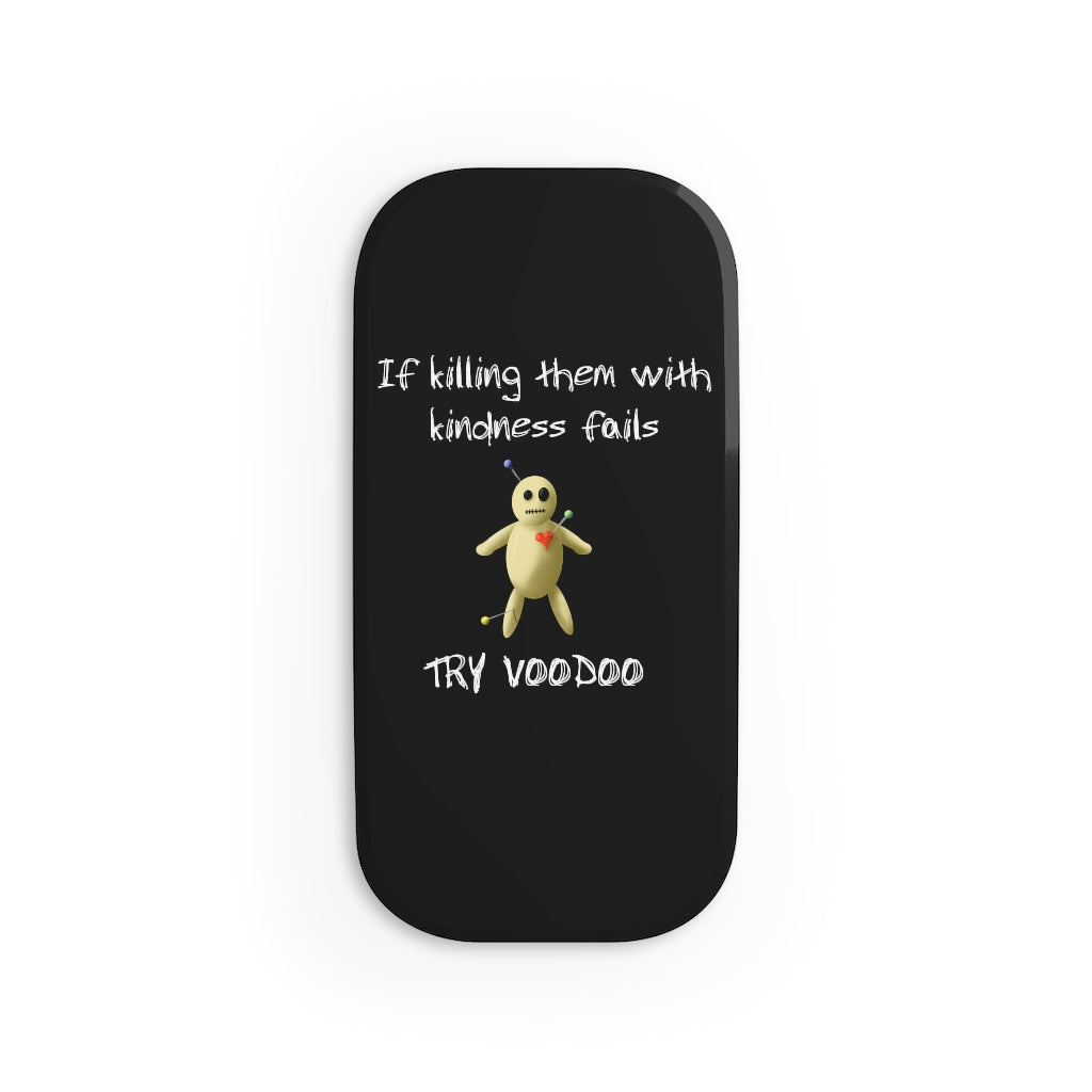 Killing with kindness Phone Click-On Grip