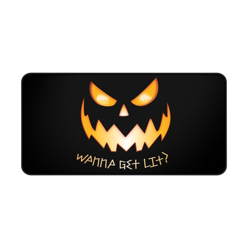 Wanna Get Lit Pumpkin Desk Mat